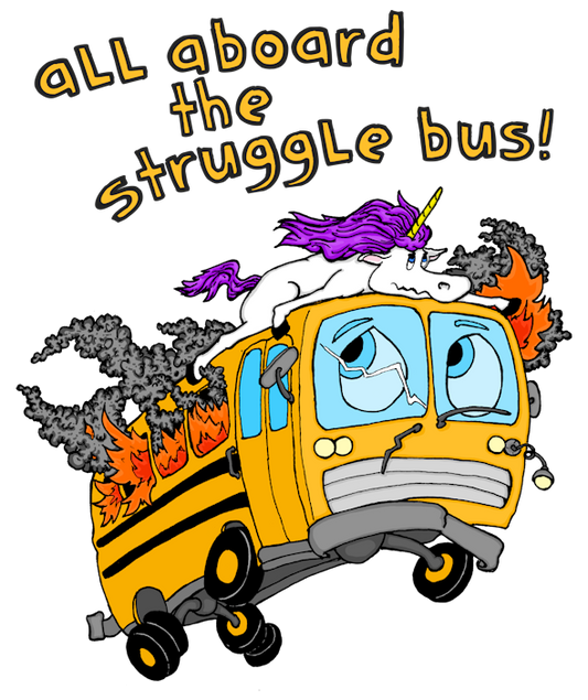 Struggle Bus Short Sleeve T-Shirt, Adult Sizes S-M-L-XL
